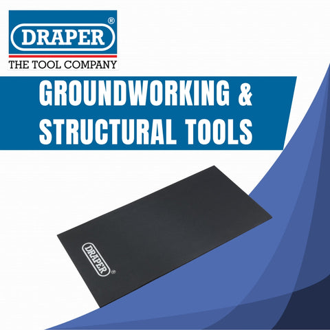 Draper Groundworking & Structural Trade Tools