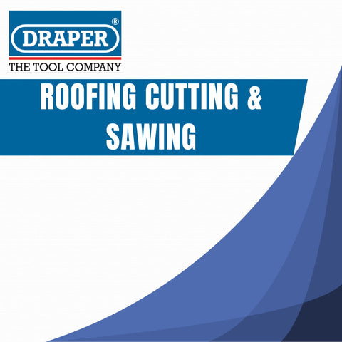 Draper Roofing Cutting & Sawing