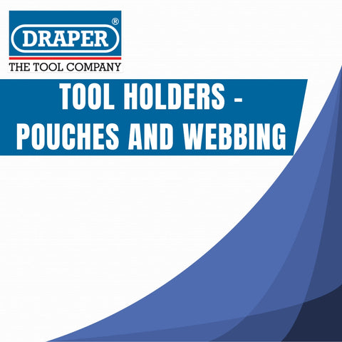 Draper Tool Holders, Pouches And Webbing