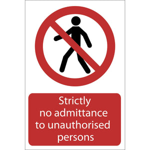 Draper No Admittance Prohibition Sign, 400 x 600mm - SS56: This prohibition sign features a red circle and diagonal line over a walking person icon. The text below reads, "Strictly no admittance to unauthorised persons." Crafted from durable PVC and printed with UV-resistant ink for long-lasting clarity.