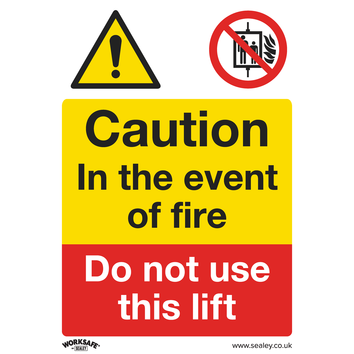 Warning Safety Sign with a triangle exclamation mark and a no fire symbol by Sealey. Text reads: "Caution. In the event of fire, Do not use this lift." The Sealey Warning Safety Sign - Caution Do Not Use Lift (Product Code: SS43P10) is ideal for office or commercial environments and is made from durable rigid plastic, available in a pack of 10.