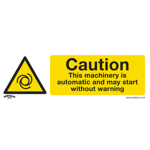 Displaying a Warning Safety Sign from Sealey: "Caution. This machinery is automatic and may start without warning." Featuring a triangle symbol with a swirling arrow inside, and logos "WORKSAFE" and "sealey.co.uk". Perfect for workshop and commercial environments, this pack of 10 rigid plastic signs (SS47P10) ensures safety adherence.