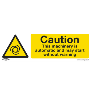 The Warning Safety Sign - Caution Automatic Machinery - Rigid Plastic - SS47P1 by Sealey features a yellow triangle with a spiral symbol and text reading "Caution: This machinery is automatic and may start without warning." Made of rigid plastic, this sign is ideal for commercial environments.