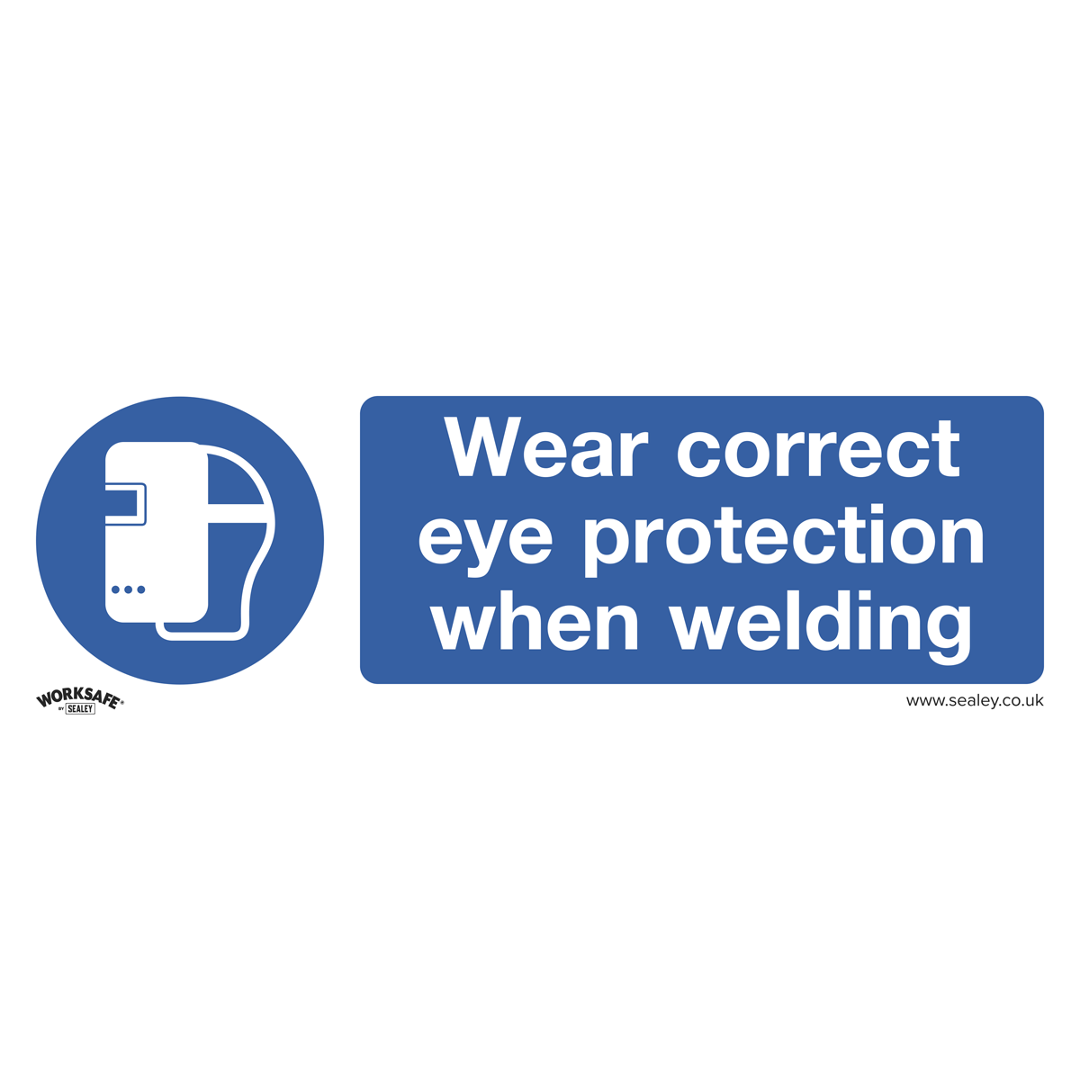 Sealey's Mandatory Safety Sign - Wear Eye Protection When Welding (SS54P1) features an icon of a welding helmet and text instructing to "Wear correct eye protection when welding." Ideal for commercial environments, the sign is crafted from durable rigid plastic.