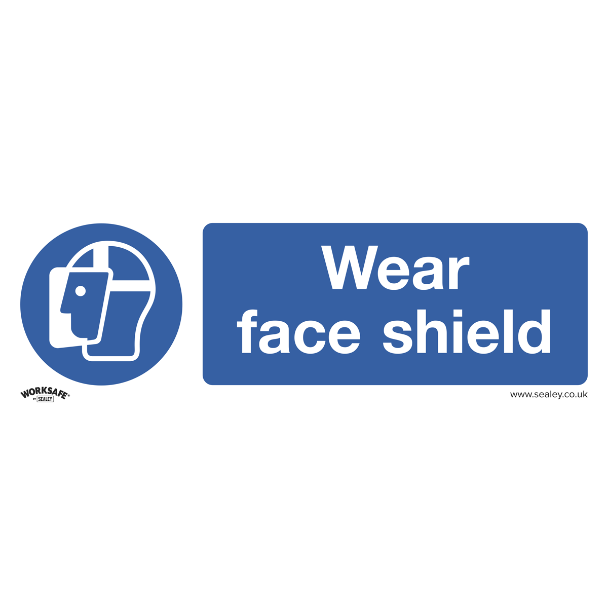 The Sealey Mandatory Safety Sign - Wear Face Shield (SS55P10) features a blue background with white text stating "Wear face shield" and an icon of a person wearing a face shield. Designed from rigid plastic, it's ideal for commercial environments. The sign includes the "Worksafe" logo and the website "sealey.co.uk." Available in packs of 10.