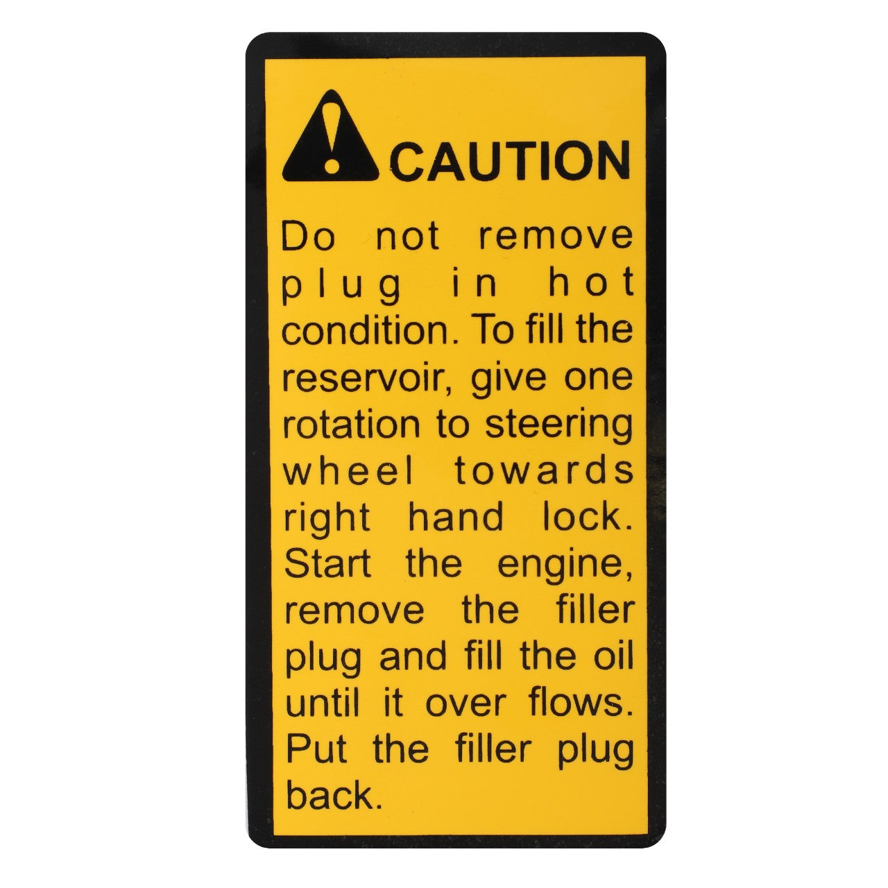 A yellow caution sign on the AGCO Decal - Acp0200040, branded by AGCO, instructs not to remove the plug when hot and provides steps to fill the reservoir, including rotating the steering wheel, starting the engine, and filling until overflow. No current product description available.