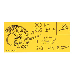 The AGCO Decal, Wheel Bolt Torque - Acw4350310 is a yellow sticker detailing the steps to tighten a wheel bolt to 900 Nm (665 lbf ft). It includes a diagram featuring a wheel, nut, and wrench with step-by-step torque process instructions labeled as 1, 2-3, and +1h.