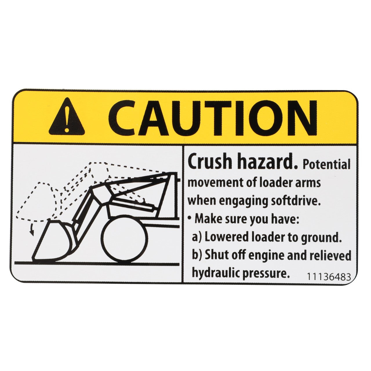 Caution sign for AGCO | DECAL - AL11136483: Indicates crush hazard due to potential loader arm movement when engaging SoftDrive. Instructions: Lower the loader to the ground, shut off the engine, and relieve hydraulic pressure.