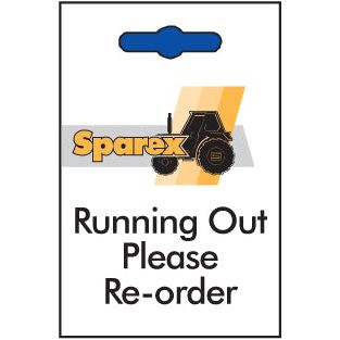 A sign featuring a tractor logo and the text "Sparex." Below it, the label reads "Running Out, Please Re-order" with Sparex Part No. S.2004.