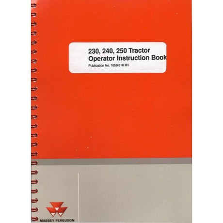 230/240/250 Series Operators Manual - 1856516M1 - Massey Tractor Parts