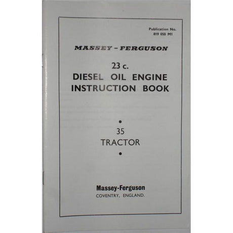 Massey Ferguson - 23C Engine Operators Manual - 819050M1 - Farming Parts