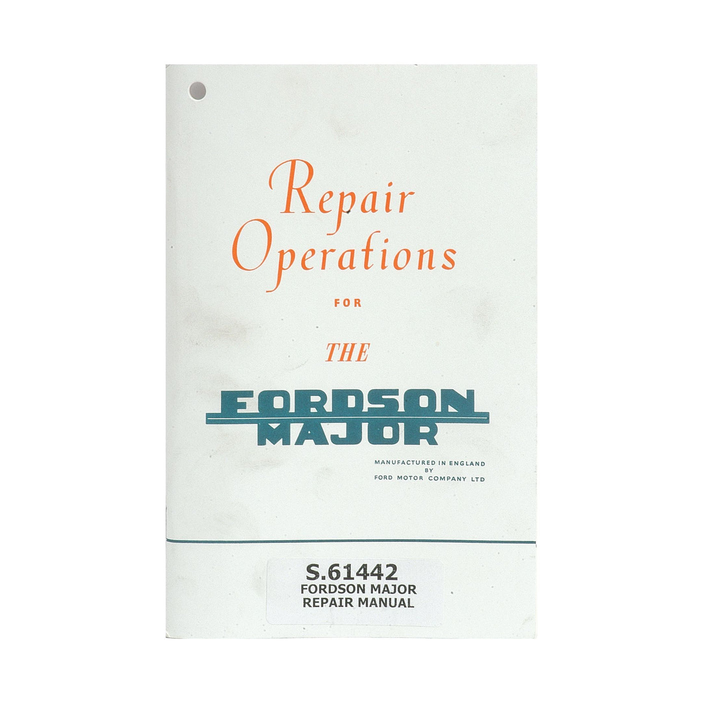 Cover of the manual titled "Repair Operations for the Fordson Major," branded as Sparex, with the document number S.61442, manufactured in England by Ford Motor Company Ltd.